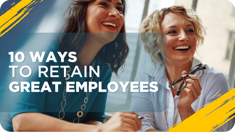 10 Ways to Retain Great Employees