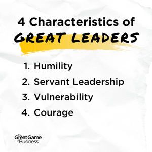 4 Characteristics of Great Leaders