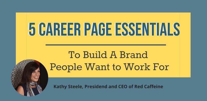 5 career page essentials to build a brand people want to work for blog