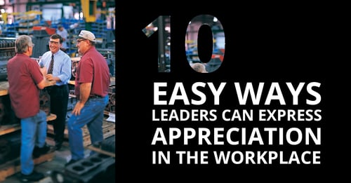 10 Easy Ways Leaders Can Express Appreciation