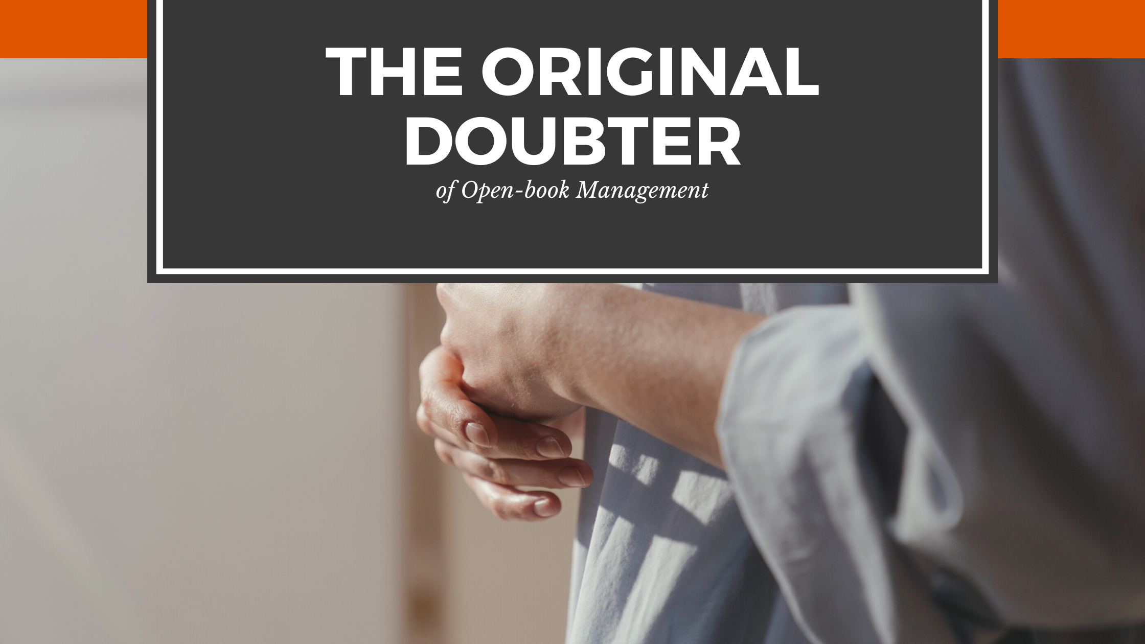 The Original doubter