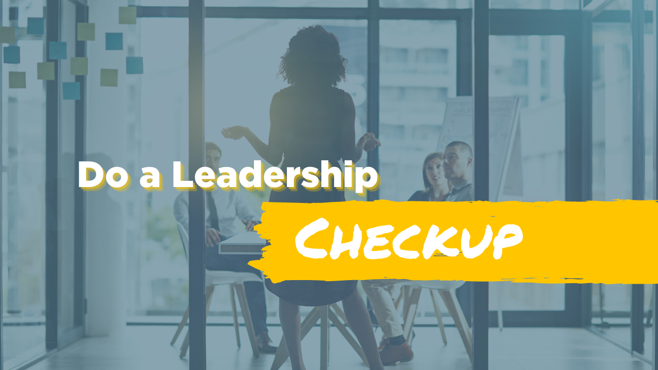 Do a leadership checkup