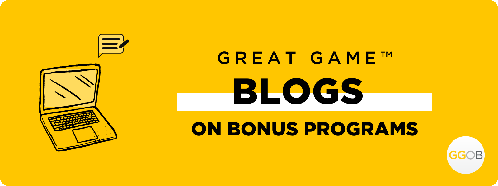 Great Game™ Blogs On Bonus Programs