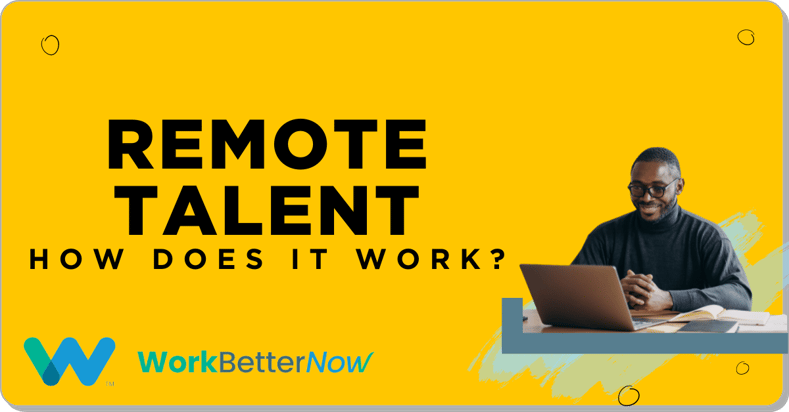 Remote Talent: How Does it Work?