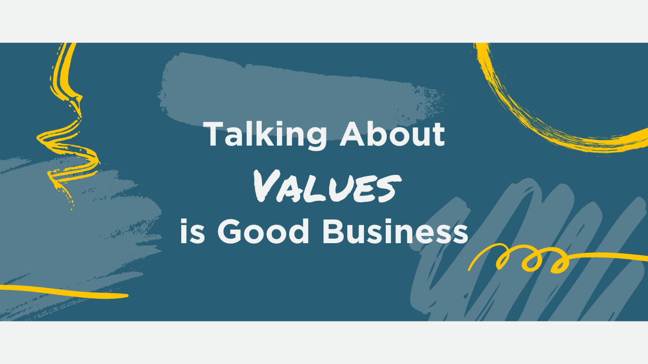 Talking about values is good business blog