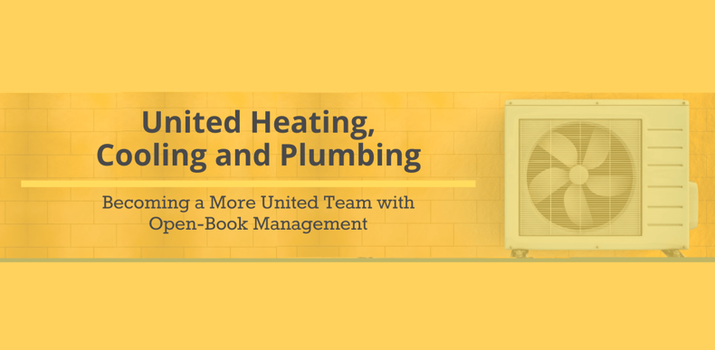 United heating, cooling and plumbing becoming a more united team through open-books blog
