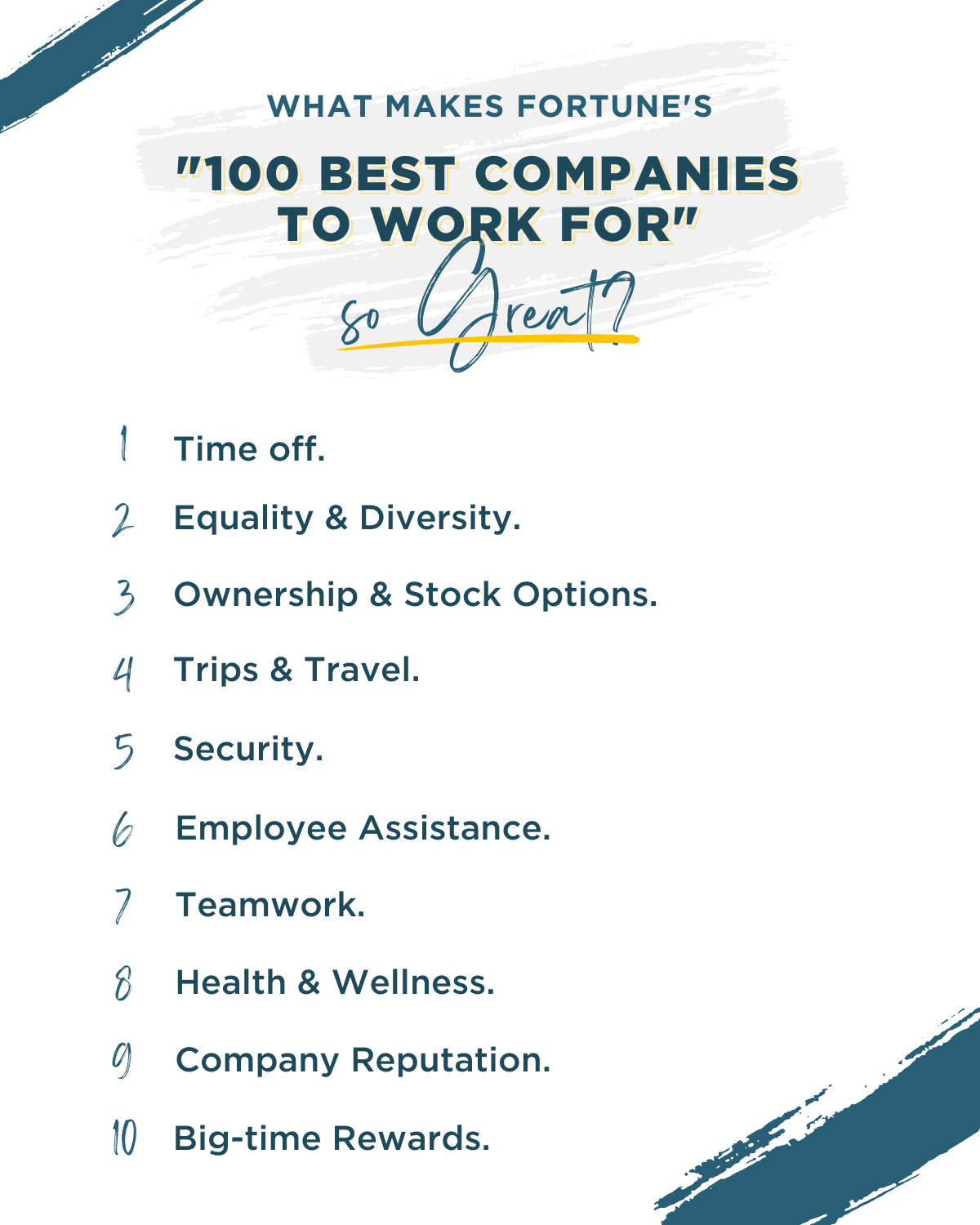 What makes fortunes 100 best companies to work for so great (1)