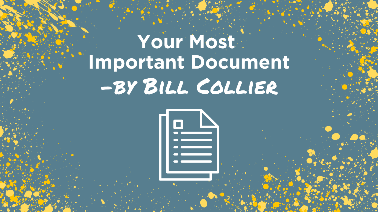 Your most important document by bill collier blog