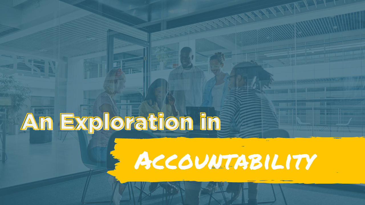 an exploration in accountability 