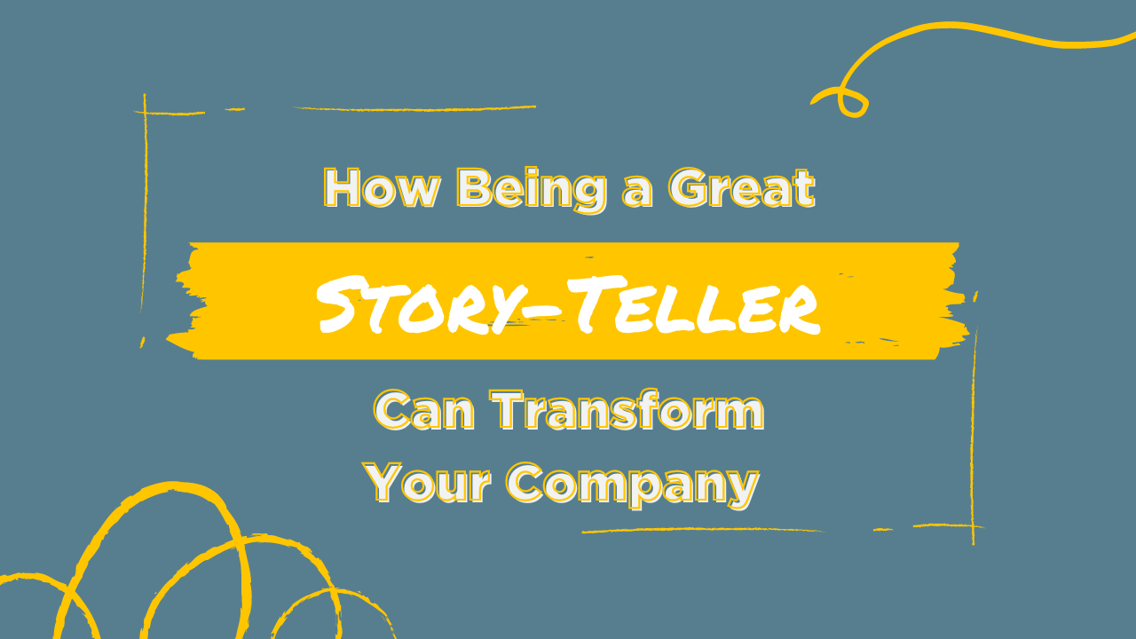 how being a great story-teller can transform your company blog