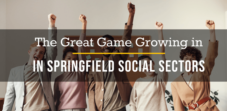 the great game growing in Springfield social sectors blog