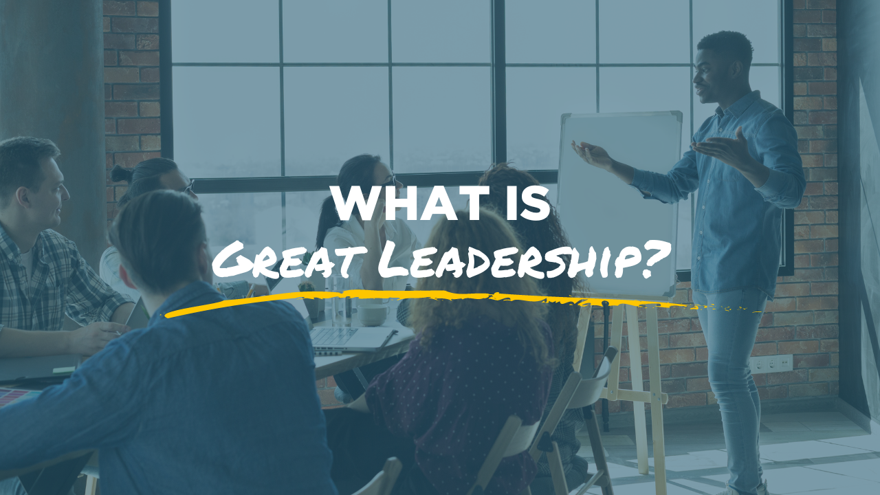 what is great leadership blog