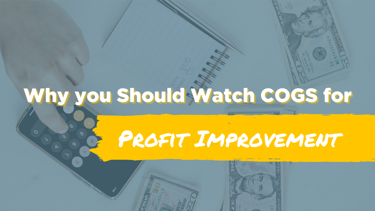 why you should watch cogs for profit improvement blog