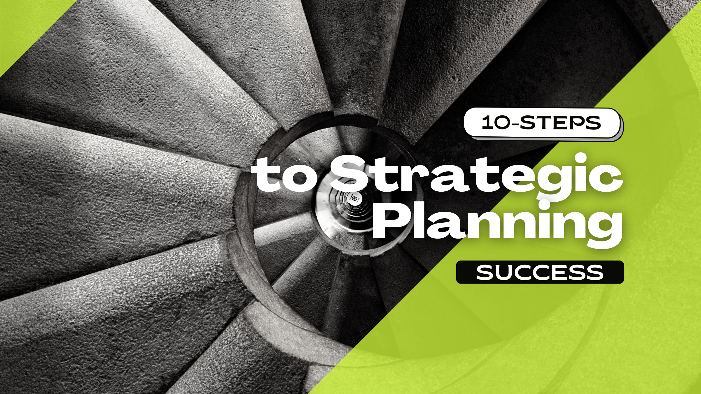10-steps to strategic planning success.