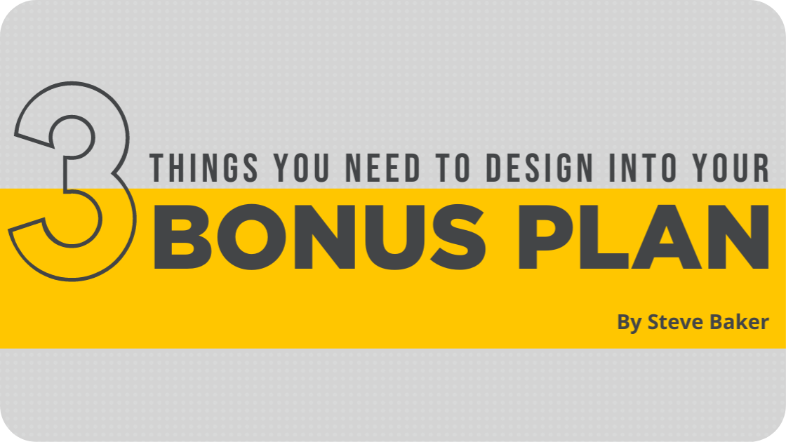 3 things you need to design into your bonus plan