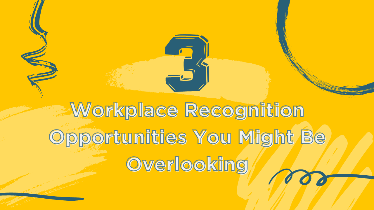 3 workplace recognition opps