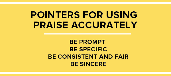 Pointers for using praise accurately