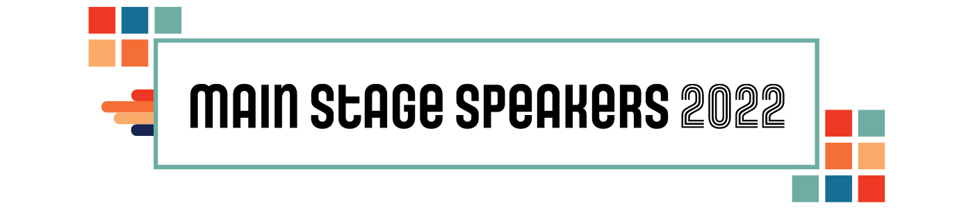 Main Stage Speakers 2022