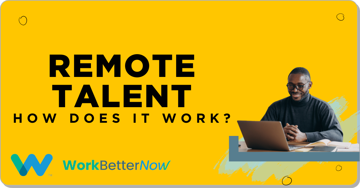 Remote Talent: How Does it Work?